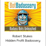 Robert Stukes - Hidden Profit Badassery