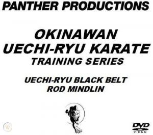 Rod Mindlin - Okinawan Uechi Ryu Karate Series