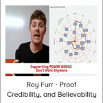 Roy Furr - Proof, Credibility, and Believability