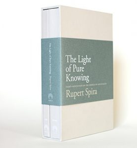 Rupert Spira – The Light of Pure Knowing Thirty Meditations on the Essence of Non-Duality