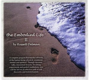 Russell Delman - The Embodied Life II