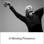 Ruth Zaporah - A Moving Presence