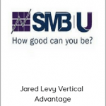 SMB – Jared Levy Vertical Advantage