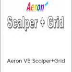 Scalper - Aeron V5 Scalper+Grid