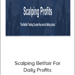 Scalping Betfair For Daily Profits