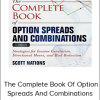 Scott Nations - The Complete Book Of Option Spreads And Combinations