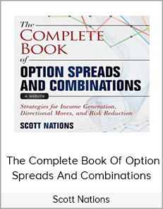 Scott Nations - The Complete Book Of Option Spreads And Combinations