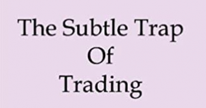 Brian McAboy - The Subtle Trap of Trading