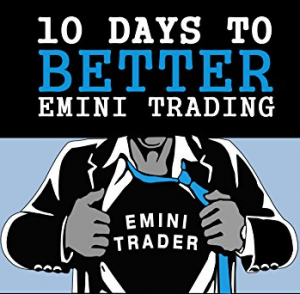 Barry Taylor - 10 Days To Better E-mini Trading