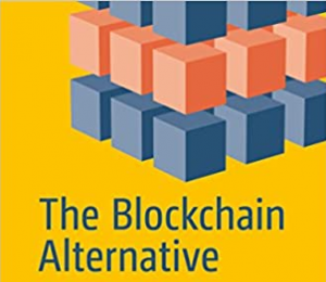 Kariappa Bheemaiah - The Blockchain Alternative Rethinking Macroeconomic Policy And Economic