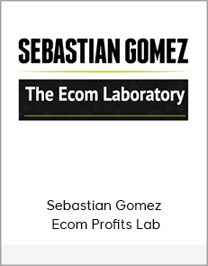 Sebastian Gomez - Ecom Profits Lab