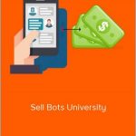 Sell Bots University