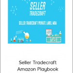 Seller Tradecraft - Amazon Playbook