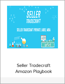 Seller Tradecraft - Amazon Playbook