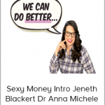 Sexy Money Intro Jeneth Blackert Dr Anna Michele