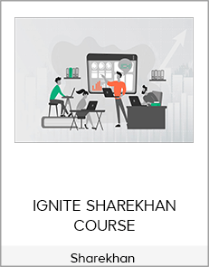 Sharekhan - IGNITE SHAREKHAN COURSE