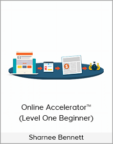 Sharnee Bennett - Online Accelerator™ (Level One Beginner)