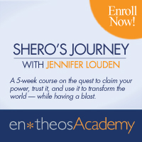 Entheos Academy - The Shero's Journey with Jennifer Louden