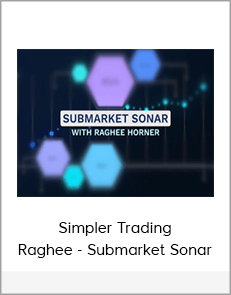 Simpler Trading - Raghee - Submarket Sonar