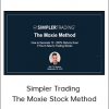 Simpler Trading - The Moxie Stock Method