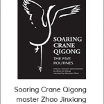 Soaring Crane Qigong – master Zhao Jinxiang