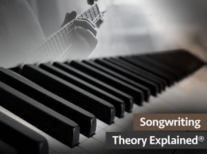 Songwriting Theory Explained