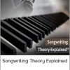 Songwriting Theory Explained