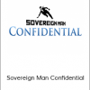 Sovereign Man Confidential