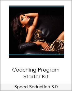 Speed Seduction 3.0 - Coaching Program Starter Kit