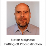 Stefan Molyneux - Putting off Procrastination