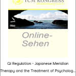 Stephen Birch - Qi Regulation - Japanese Meridian Therapy and the Treatment of Psycholog...