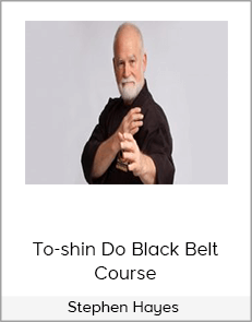 Stephen Hayes - To-shin Do Black Belt Course