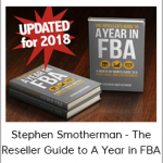 Stephen Smotherman - The Reseller Guide to A Year in FBA