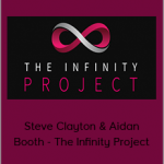 Steve Clayton & Aidan Booth - The Infinity Project