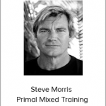 Steve Morris - Primal Mixed Training
