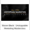 Steven Black - Unstoppable Marketing Masterclass