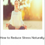 Stress Management Techniques - How to Reduce Stress Naturally