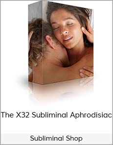 Subliminal Shop - The X24 Subliminal Audio Aphrodisiac