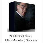 Subliminal Shop - Ultra Monetary Success