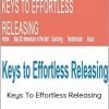 Susan Seifert - Keys To Effortless Releasing