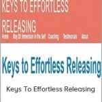 Susan Seifert - Keys To Effortless Releasing