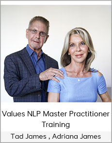 Tad James And Adriana James - Values NLP Master Practitioner