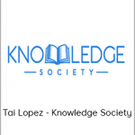 Tai Lopez - Knowledge Society