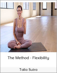 Talia Sutra - The Method - Flexibility