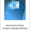 Talmadge Harper - Inner Genius Series - Foreign Language Mastery