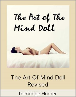 Talmadge Harper - The Art Of Mind Doll Revised