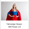 Talmadge Harper - Will Power 2.0