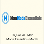 TaySocial - Man Mode Essentials Month