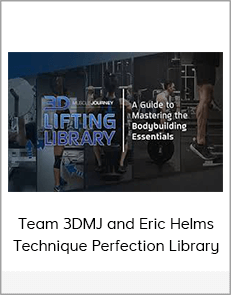 Team 3DMJ and Eric Helms Technique Perfection Library