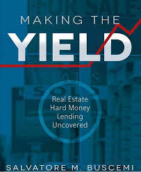 The Commercial Investor - Making The Yield + Hard Money Toolkit + Perfect Pitch